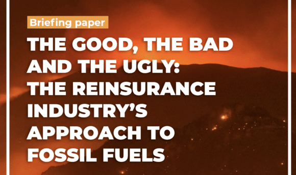 Cover image: The Good, the Bad and the Ugly: The Reinsurance Industry's Approach to Fossil Fuels